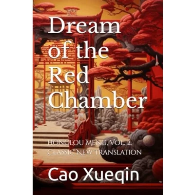 Abbildung von Dream of the Red Chamber: Honglou Meng, Vol. 2, Classic New Translation