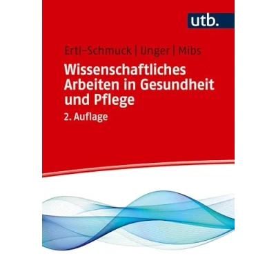 Abbildung von Wissenschaftliches Arbeiten in Gesundheit und Pflege