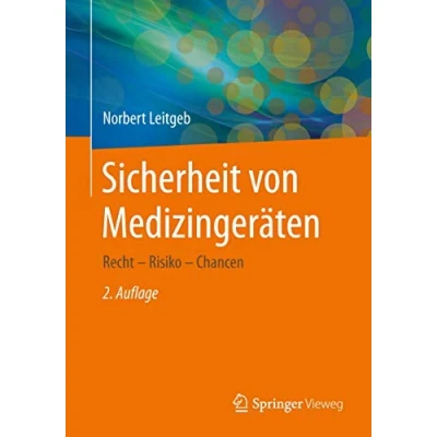 Abbildung von Sicherheit von Medizingeräten: Recht Risiko Chancen