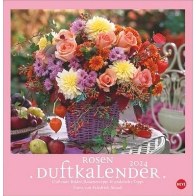 Abbildung von Rosenduftkalender 2024. Duftender Posterkalender für die Wand mit 12 prachtvollen Fotos der schönsten Rosen. Dekorativer Wandkalender Tipps und Rezepten.
