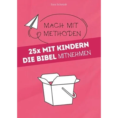 Abbildung von 25x mit Kindern die Bibel mitnehmen (Mach Methoden)