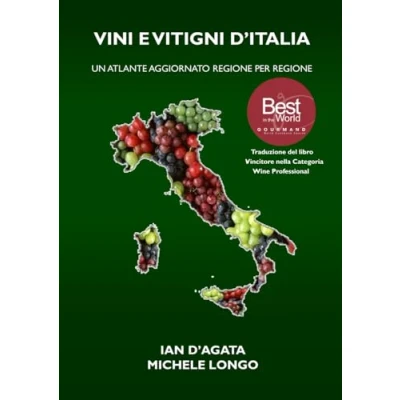 Abbildung von VINI E VITIGNI D’ITALIA: Un atlante aggiornato regione per (Wines, Grapes and Terroirs of Italy)