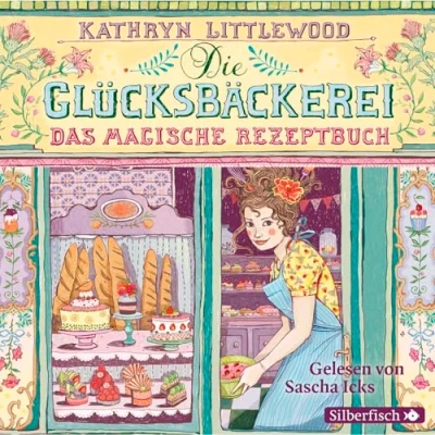 Abbildung von Die Glücksbäckerei 1: Das magische Rezeptbuch: 3 CDs (1)