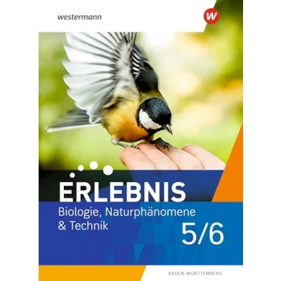 Abbildung von Erlebnis Biologie, Naturphänomene &amp; Technik Ausgabe 2022 für Baden Württemberg: Schulbuch 5 / 6