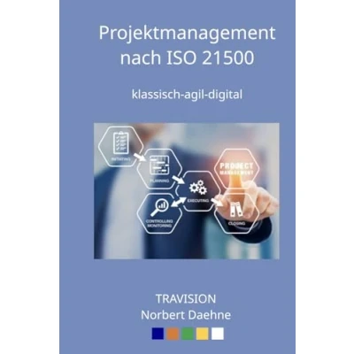 Abbildung von Projektmanagement Leitlinien nach ISO 21500: klassisch agil digital