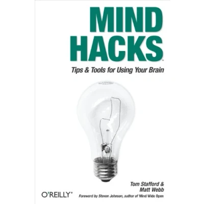 Abbildung von Mind Hacks: Tips &amp; Tools for Using Your Brain
