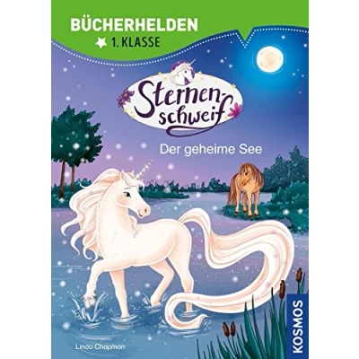 Abbildung von Sternenschweif, Bücherhelden 1. Klasse, Der geheime See: Erstleser Kinder ab 6 Jahre