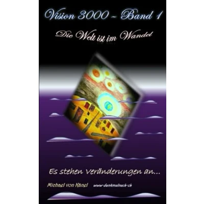 Abbildung von Vision 3000: Die Welt ist im Wandel: Es stehen Veränderungen an…