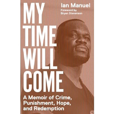 Abbildung von My Time Will Come: A Memoir of Crime, Punishment, Hope, and Redemption