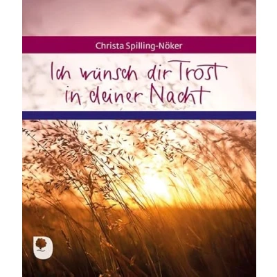 Abbildung von Ich wünsch dir Trost in deiner Nacht (Eschbacher Geschenkheft)