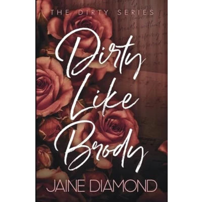 Abbildung von Dirty Like Brody: Special Edition (Dirty Editions, Band 2)