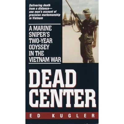 Abbildung von Dead Center: A Marine Sniper&#039;s Two Year Odyssey in the Vietnam War