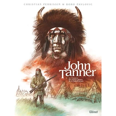 Abbildung von John Tanner Tome 02: Le chasseur des hautes plaines de la Saskatchewan