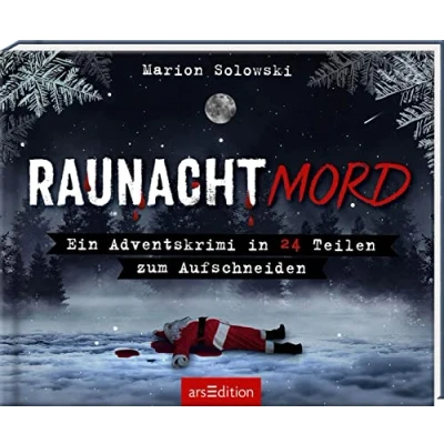 Abbildung von Raunachtmord: Ein Adventskrimi in 24 Teilen zum Aufschneiden Der Advent wird spannend! Cooler Krimi für Erwachsene
