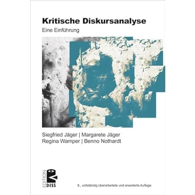 Abbildung von Kritische Diskursanalyse: Eine Einführung (Edition DISS)