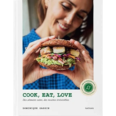 Abbildung von Cook, eat, love: des aliments sains, recettes irrésistibles
