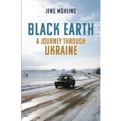 Abbildung von Black Earth: A Journey through Ukraine (Armchair Traveller)