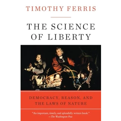 Abbildung von Science of Liberty: Democracy, Reason, and the Laws Nature