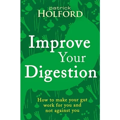 Abbildung von Improve your Digestion: How to make gut work for you and not against