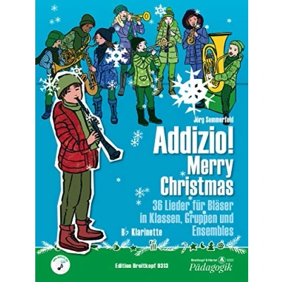Abbildung von Addizio! Merry Christmas Klarinette in B 36 Weihnachtslieder für Bläser Klassen, Gruppen, Ensembles (EB 9313): Lehrmaterial Ensemble