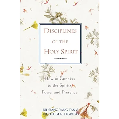 Abbildung von Disciplines of the Holy Spirit: How to Connect Spirit&#039;s Power and Presence