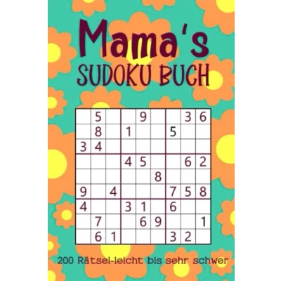 Abbildung von Mama&#039;s Sudoku Buch 200 Rätsel Leicht bis Sehr schwer: ein kleines Geschenk für die Mutter zum Geburtstag, Muttertag oder zu Weihnachten