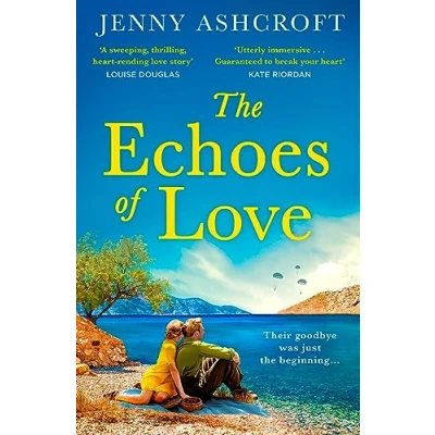 Abbildung von the Echoes of Love: An epic WW2 historical love story from bestselling author Beneath a Burning Sky
