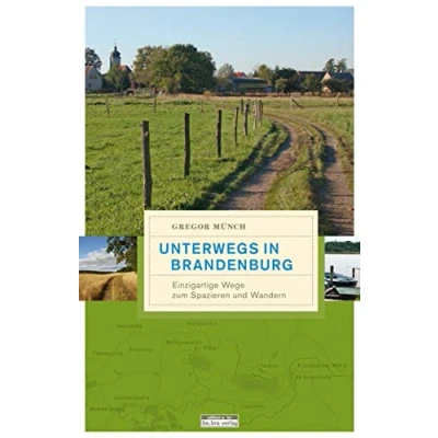 Abbildung von Unterwegs in Brandenburg: Einzigartige Wege zum Spazieren und Wandern