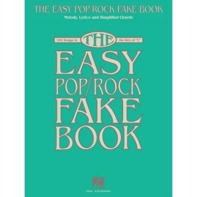 Abbildung von the Easy Pop/Rock Fake Book: Melody, Lyrics &amp; Simplified Chords in Key of C: 100 Songs and