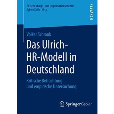 Abbildung von Das Ulrich HR Modell in Deutschland: Kritische Betrachtung und empirische Untersuchung (Entscheidungs Organisationstheorie)