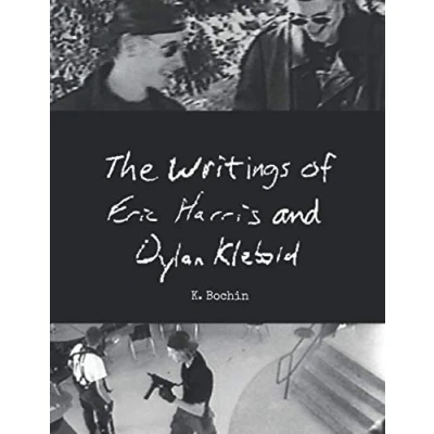 Abbildung von The Writings of Eric Harris and Dylan Klebold