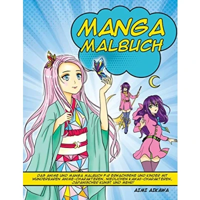 Abbildung von Manga Malbuch: Das Anime und Malbuch für Erwachsene Kinder mit wunderbaren Charakteren, niedlichen Kawaii japanischer Kunst mehr!