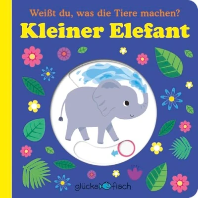 Abbildung von Glücksfisch: Weißt du, was die Tiere machen? Kleiner Elefant (Tier Buch mit Schiebern und Klappen): Erstes Tier Wissen ab 2 Jahren