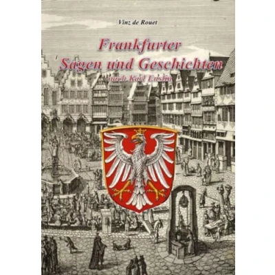 Abbildung von Frankfurter Sagen und Geschichten nach Karl Enslin: sagenhafte rund um Frankfurt am Main