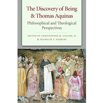 Abbildung von The Discovery of Being and Thomas Aquinas: Philosophical Theological Perspectives