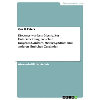 Abbildung von Diogenes war kein Messie. Zur Unterscheidung zwischen Syndrom, Messie Syndrom und anderen ähnlichen Zuständen