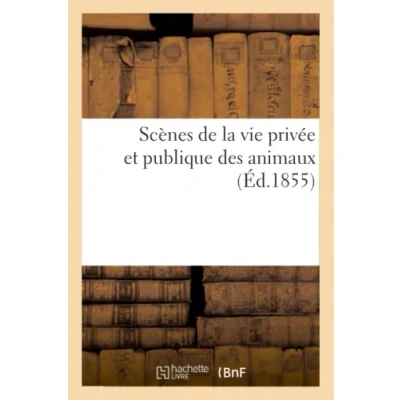 Abbildung von Scènes de la vie privée et publique des animaux