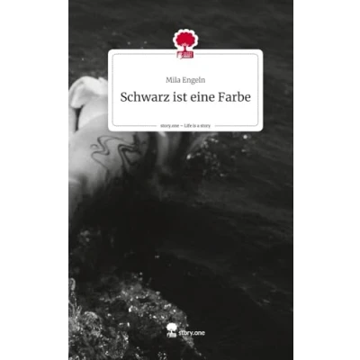 Abbildung von Schwarz ist eine Farbe. Life is a Story story.one