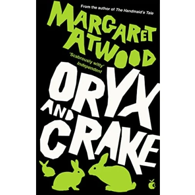 Abbildung von Oryx and Crake: Nominated for the Orange Prize 2004 IMPAC Dublin Literary Award 2005 (The Maddaddam Trilogy)