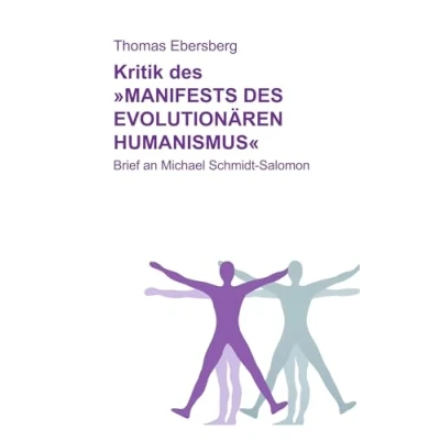 Abbildung von Kritik des Manifests evolutionären Humanismus: Brief an Michael Schmidt Salomon