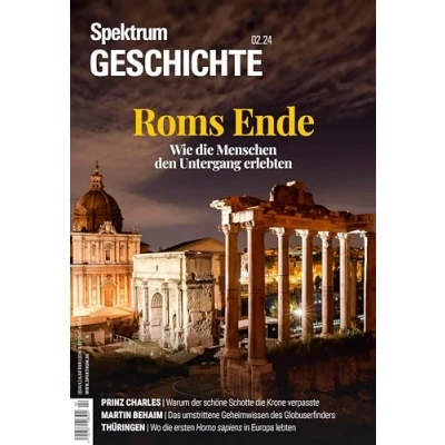 Abbildung von Spektrum Geschichte 2/2024 Roms Ende: Wie die Menschen den Untergang erlebten (Spektrum Geschichte: Von der Menschwerdung bis in Neuzeit)