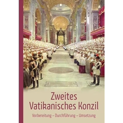 Abbildung von Zweites Vatikanisches Konzil: Vorbereitung Durchführung Umsetzung