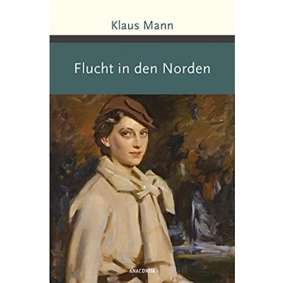 Abbildung von Flucht in den Norden (Große Klassiker zum kleinen Preis, Band 220)