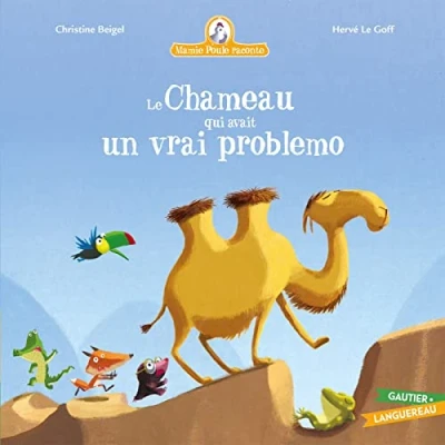Abbildung von Mamie Poule raconte Le Chameau qui avait un vrai problemo