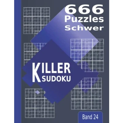 Abbildung von Killer Sudoku: 666 Puzzles, Schwer Summen Sudoku für Experten Band 24