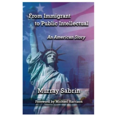 Abbildung von From Immigrant to Public Intellectual: An American Story