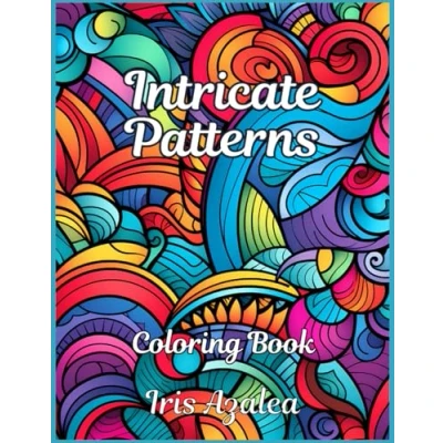 Abbildung von 50 Intricate Patterns Coloring Book for Adults and Teens Stress Relief, creativity, relaxation Detailed Designs Calming ... to explore focus