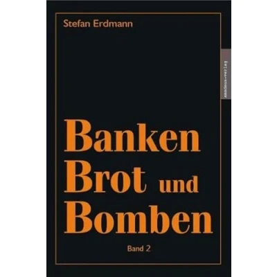 Abbildung von Banken, Brot und Bomben Band 2: Das Geheimwissen in der Gegenwart