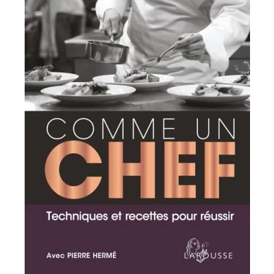 Abbildung von Comme un chef: Techniques et recettes pour réussir