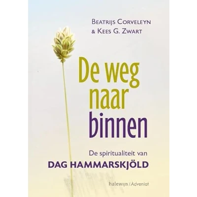 Abbildung von De weg naar binnen: spiritualiteit van Dag Hammarskjöld